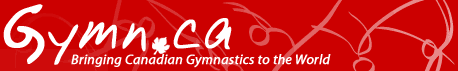 Gymn.ca:  Bringing Canadian Gymnastics to the World
